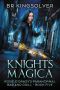 [Rosie O'Grady's Paranormal Bar and Grill 05] • Knights Magica · an Urban Fantasy (Rosie O'Grady's Paranormal Bar and Grill Book 5)